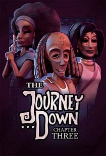 The Journey Down: Chapter Thre
