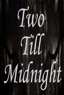 Two till midnight