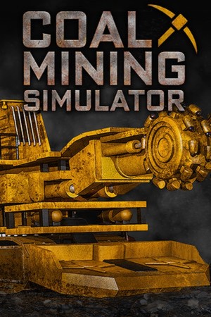Coal Mining Simulator Poster