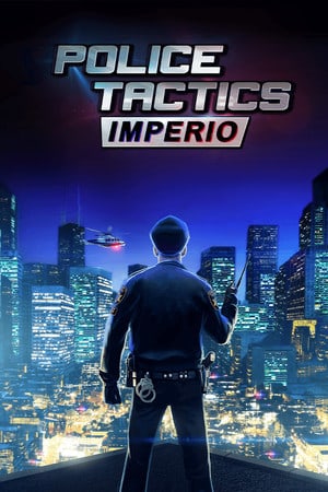 Police Tactics: Imperio Poster