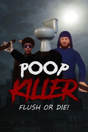 Poop Killer - Flush or Die Poster