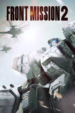 FRONT MISSION 2: Remake Poster