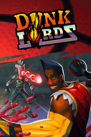 Dunk Lords Poster