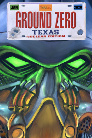 Ground Zero Texas - Nuclear Edition Poster