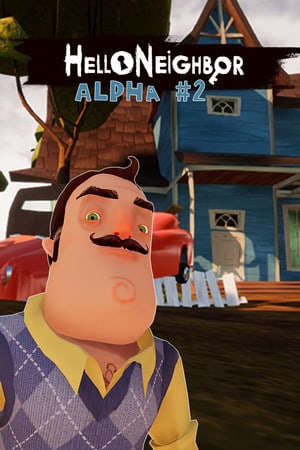 Hello Neighbor Alpha 2 Poster