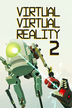 Virtual Virtual Reality 2 Poster