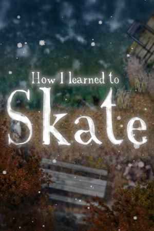 How I learned to Skate Poster