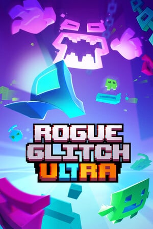 Rogue Glitch Ultra Poster