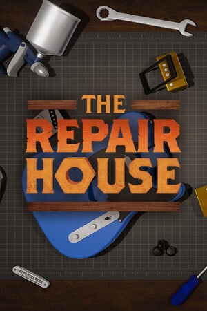 The Repair House: Restoration Sim Poster