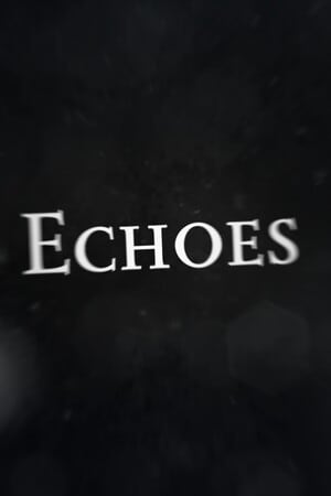 Echoes Poster