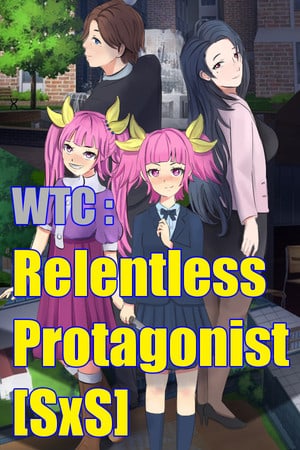 WTC: Relentless Protagonist [SxS] Poster