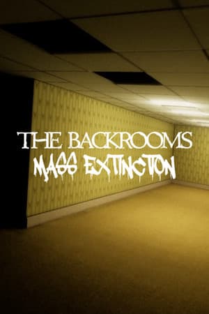 The Backrooms: Mass Extinction Poster