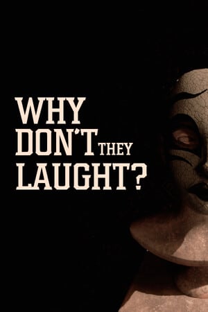 Why dont they laugh? Poster