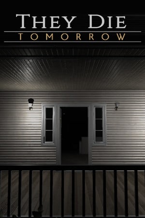 They Die Tomorrow Poster
