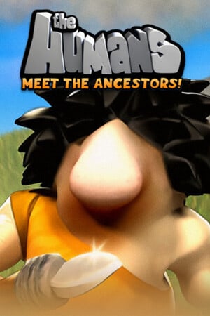 The Humans: Meet the Ancestors! Poster