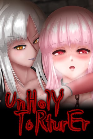 UnHolY ToRturEr Poster