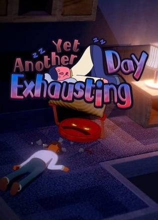 Yet Another Exhausting Day Poster