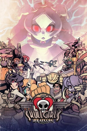 Skullgirls 2nd Encore Poster