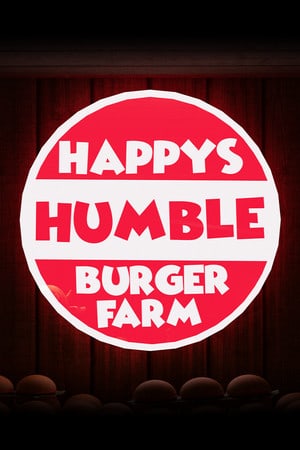 Happys Humble Burger Farm Poster