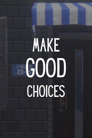 Make Good Choices Poster