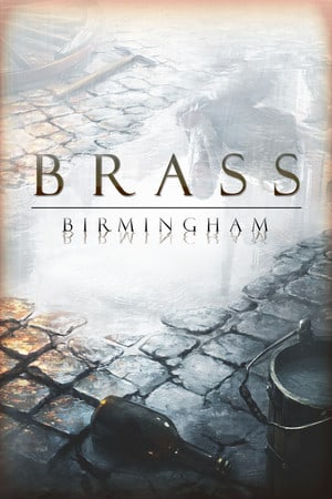 Brass: Birmingham Poster