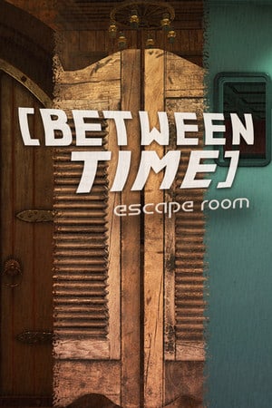 Between Time: Escape Room Poster