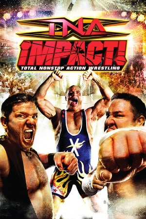 TNA Impact! Poster