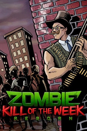 Zombie Kill of the Week - Reborn Poster