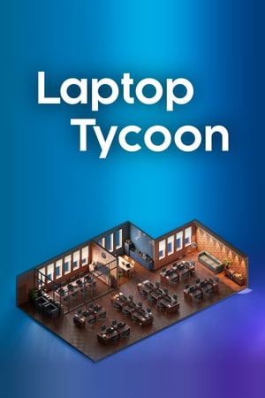 Laptop Tycoon Poster