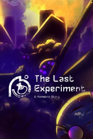 The Last Experiment: A Memetric Story Poster