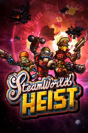 SteamWorld Heist Poster