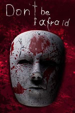 Dont Be Afraid Poster