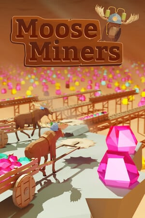 Moose Miners Poster