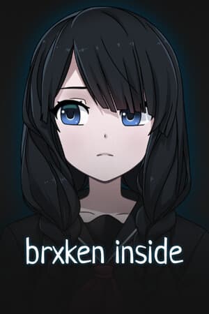BRXKEN INSIDE Poster
