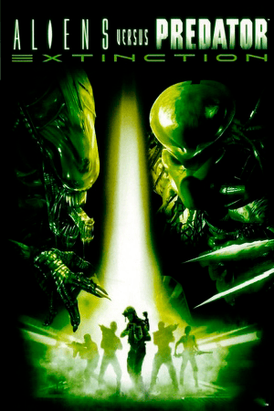 Aliens Versus Predator: Extinction Poster