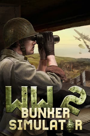 WW2: Bunker Simulator Poster