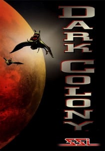 Dark Colony Poster