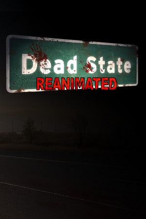 Dead State: Reanimated Poster