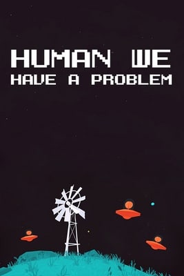 Human, we have a problem Poster