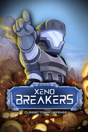 XENOBREAKERS: Classic Tower Defense Poster