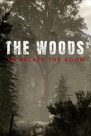 The Woods: VR Escape the Room Poster