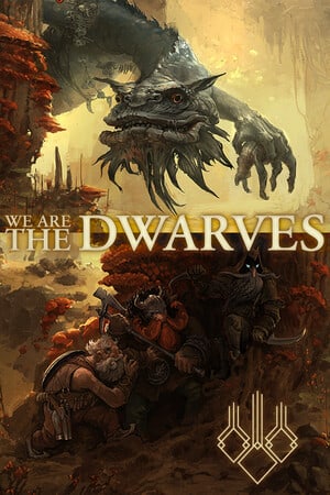 We Are The Dwarves Poster