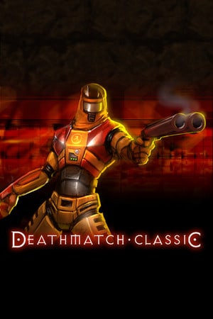 Deathmatch Classic Poster