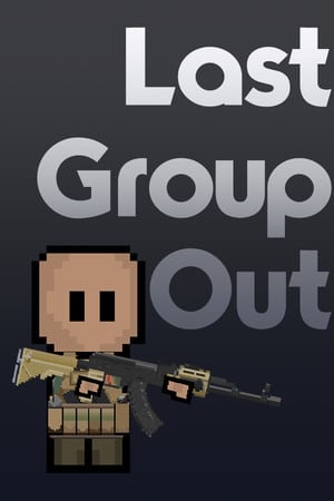 Last Group Out Poster