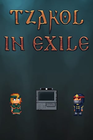 Tzakol in Exile Poster
