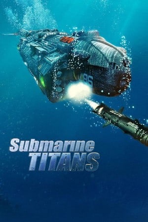 Submarine Titans Poster
