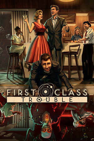First Class Trouble Poster
