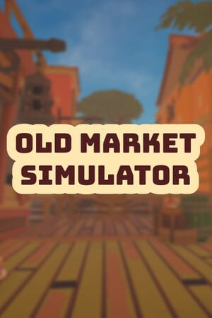 Old Market Simulator Poster
