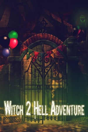 Witch 2 Hell Adventure Poster