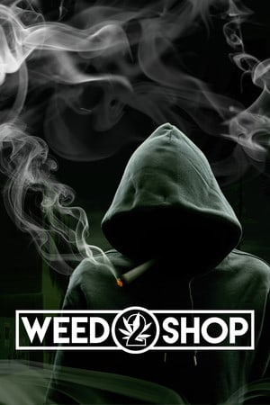 Weed Shop 2 Poster